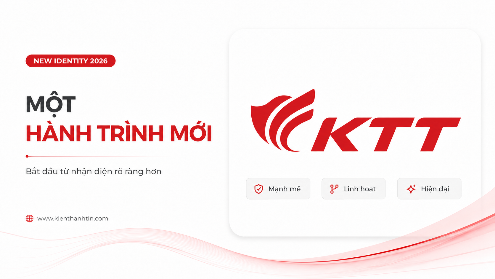Một hành trình mới bắt đầu từ nhận diện rõ ràng hơn.